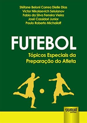 Futebol - Tópicos Especiais da Preparação do Atleta